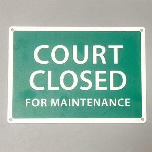 Court Closed Sign