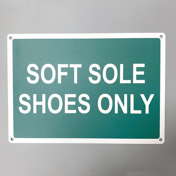 Soft Sole Shoes Only Sign